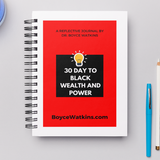 30 Days to Black Wealth and Power - A Dr Boyce Financial Reflection Journal