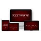 Black Money 102: How to Invest in The Stock Market Mini-Course