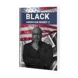 Black American Money 2 by Dr Boyce Watkins