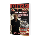 Black American Money by Dr Boyce Watkins