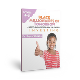 The Black Millionaires of Tomorrow Workbook (Grades 4-5) - Investing