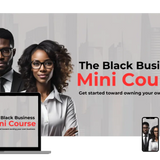 Black Money 103: How to Start a Business Mini Course