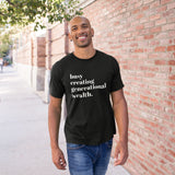 Busy Creating Generational Wealth Unisex t-shirt