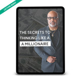 Dr Boyce Watkins presents:  The secrets to thinking like a millionaire