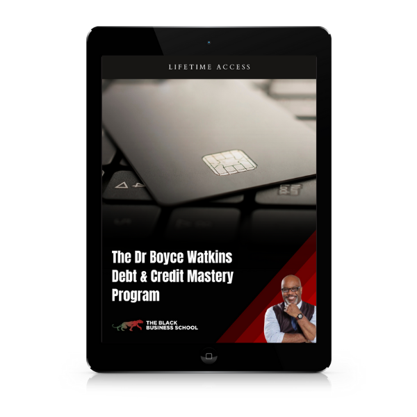 The Dr Boyce Watkins Debt & Credit Mastery Program – Dr. Boyce Watkins ...