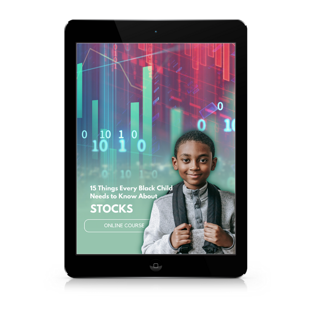 15 Things Every Black Child Needs to Know About the Stock Market (Digital Product)