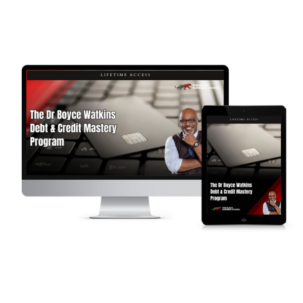 The Dr Boyce Watkins Debt & Credit Mastery Program – Dr. Boyce Watkins ...