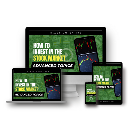 Black Money 102 Expanded: Stock Market Advanced Topics
