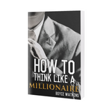 How To Think Like A Millionaire