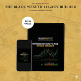 The Black Wealth Legacy Builder