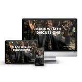 Dr. Boyce Black Wealth Discussions