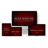 Black Money 102: How to Invest in The Stock Market - Digital Course