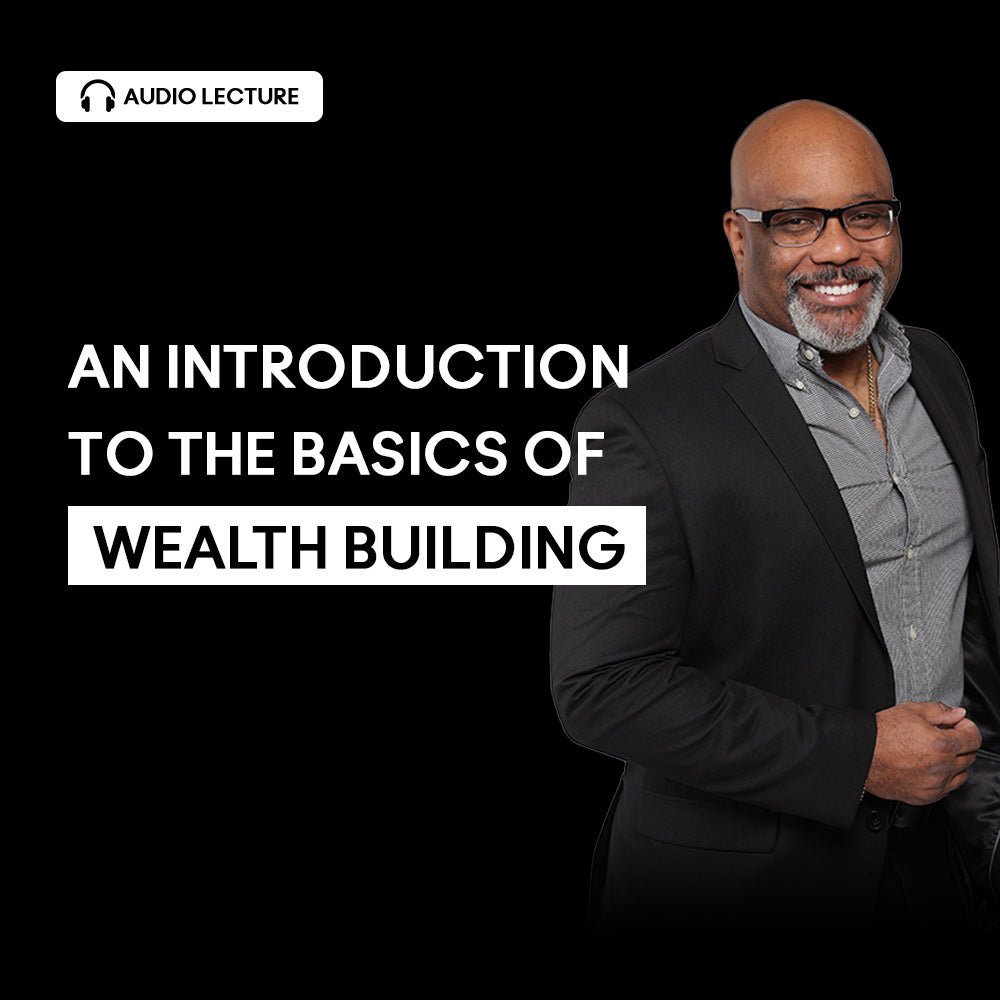 Dr Boyce Watkins Presents:  An introduction to the basics of wealth-building (Audio Lecture Download)