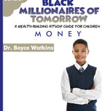 The Black Millionaires of Tomorrow Workbook (Middleschool) - Money