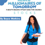 The Black Millionaires of Tomorrow Workbook (Highschool) - Stocks